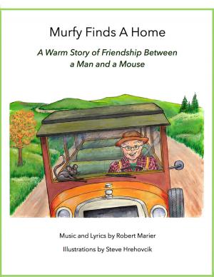 Cover of the book Murfy Finds A Home by phil silver