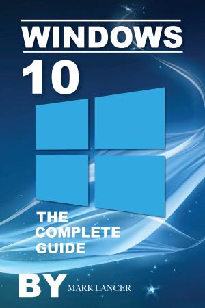 Book cover of Windows 10: The Complete Guide