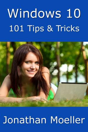 Book cover of Windows 10: 101 Tips & Tricks