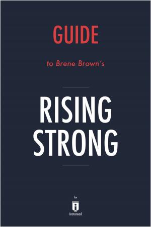 Book cover of Guide to Brene Brown’s Rising Strong by Instaread