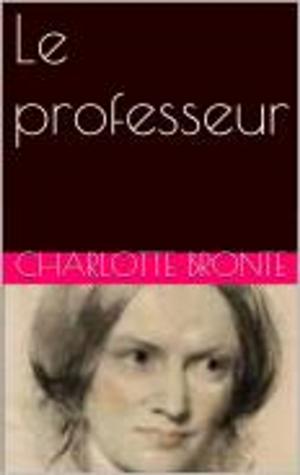 Cover of the book Le professeur by Alphonse Daudet