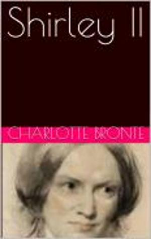 Cover of the book Shirley II by Honore de Balzac