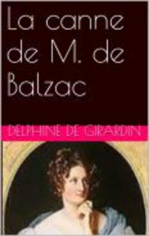 Cover of the book La canne de M. de Balzac by Honore de Balzac