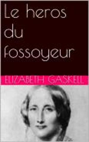 Book cover of Le heros du fossoyeur