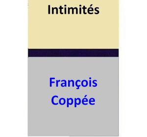 Cover of the book Intimités by François Coppée
