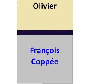 Cover of the book Olivier by François Coppée