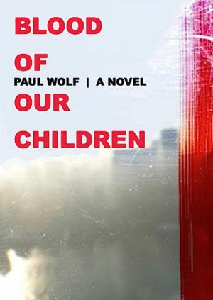 Cover of the book Blood of Our Children by Peg Gregory