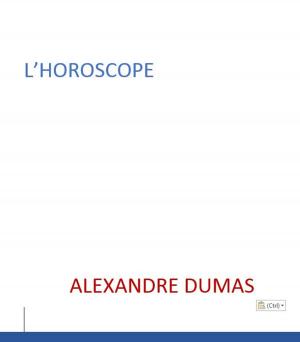 Cover of the book L’HOROSCOPE by Gustave Flaubert