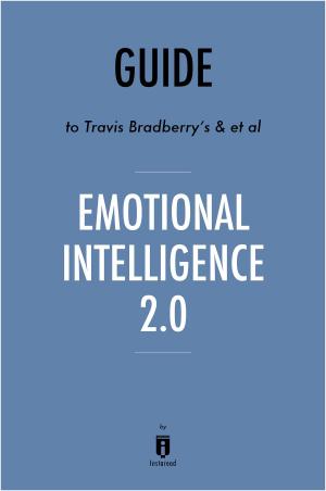 Book cover of Guide to Travis Bradberry’s & et al Emotional Intelligence 2.0 by Instaread