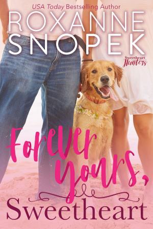 Cover of the book Forever Yours, Sweetheart by Rachael Johns