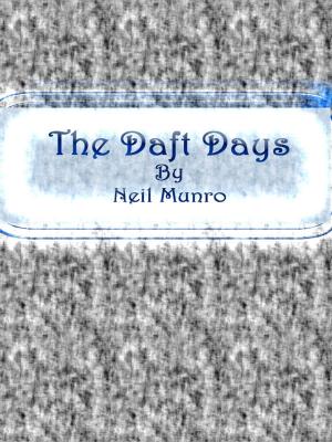 Cover of the book The Daft Days by Margaret Oliphant