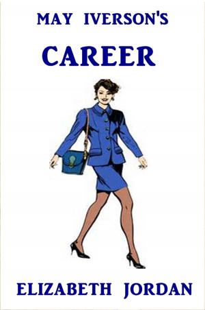 Cover of the book May Iverson's Career by Ellen Wood