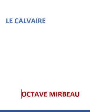 Cover of the book LE CALVAIRE by Arthur Schnitzler