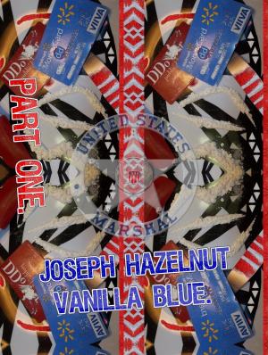 Cover of Joseph Hazelnut Vanilla Blue. Part 1.