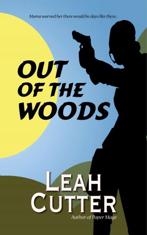 Cover of the book Out of the Woods by Leah Cutter