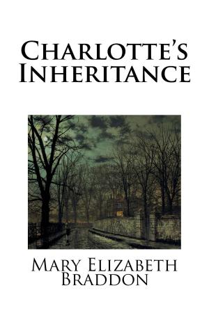 Cover of the book Charlotte's Inheritance by Arnold Bennett