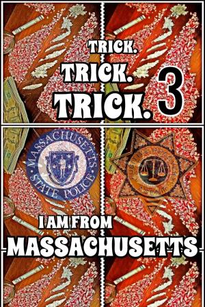 Book cover of Joseph. Trick. I Am From Massachusetts. Part 3.