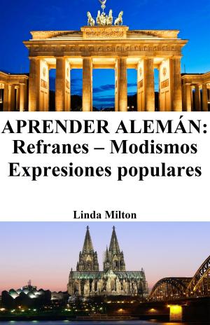Book cover of Aprender Alemán: Refranes - Modismos - Expresiones populares