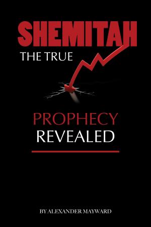 Book cover of Shemitah: The True Prophecy Revealed