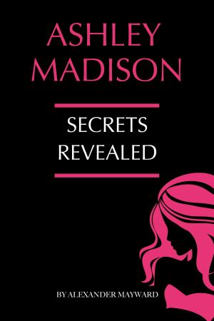 Book cover of Ashley Madison: Secrets Revealed