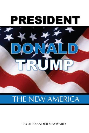 Book cover of President Donald Trump: The New America