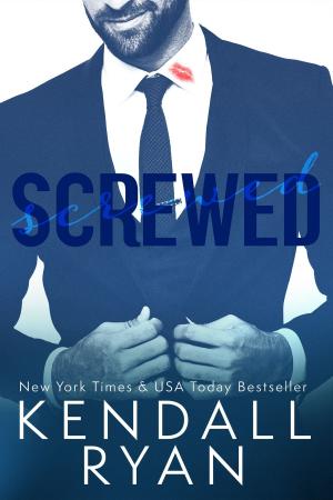 Cover of the book Screwed by Kendall Ryan