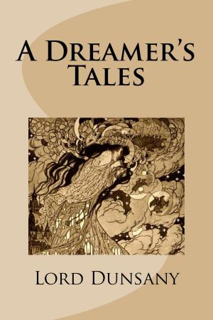 Cover of the book A Dreamer's Tales by Ron Ripley