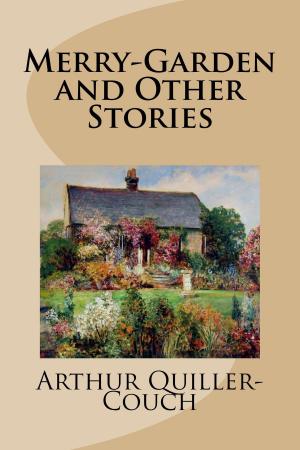 Book cover of Merry-Garden and Other Stories