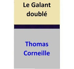 Cover of the book Le Galant doublé by Roger Edwards