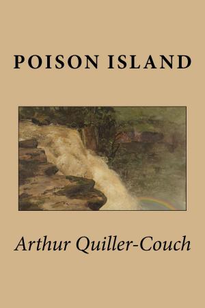 Cover of the book Poison Island by Arthur Quiller-Couch