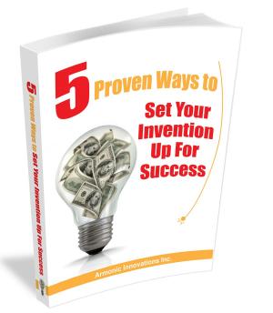 Cover of the book 5 Proven Ways To Set Your Invention Up For Success by Dale Beaumont