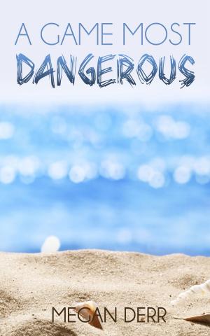 Cover of the book A Game Most Dangerous by Elizabeth Bevarly