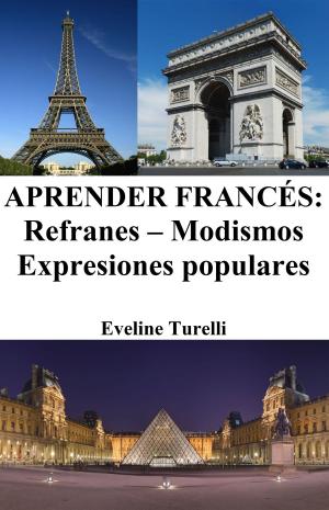 Cover of Aprender Francés: Refranes ‒ Modismos ‒ Expresiones populares