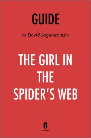 Book cover of Guide to David Lagercrantz’s The Girl in the Spider’s Web by Instaread