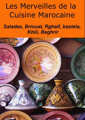 Cover of the book Les merveilles de la cuisine marocaine by Gabriele Corcos, Debi Mazar