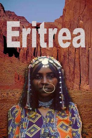 Book cover of History and Culture of Eritrea, Republic of Eritrea, Eritrea