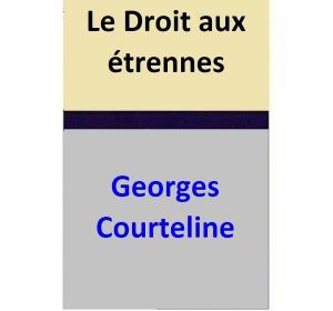 Cover of Le Droit aux étrennes