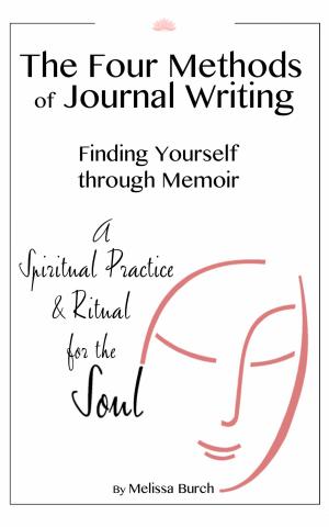 Cover of the book The Four Methods of Journal Writing: Finding Yourself through Memoir by Greg S. Reid