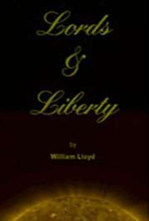 Cover of the book Lords and Liberty by lyon hamilton