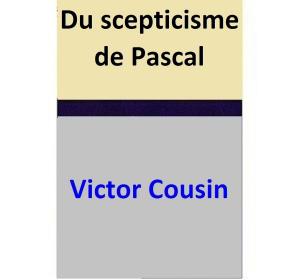 Book cover of Du scepticisme de Pascal