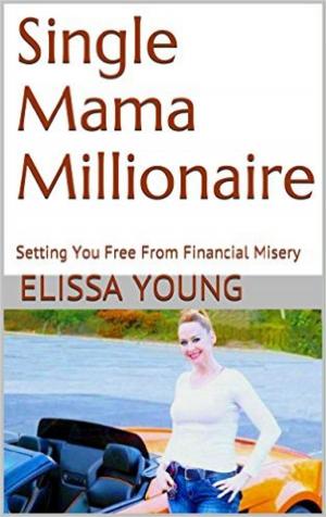 Cover of the book Single Mama Millionaire by O Escobar