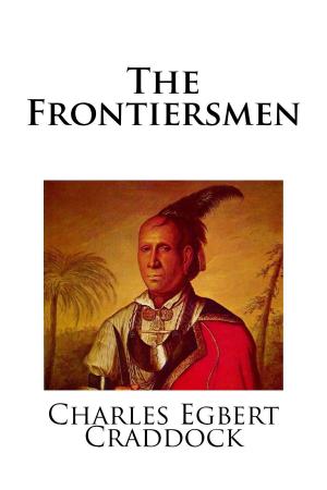 Cover of the book The Frontiersmen by E.F. Benson