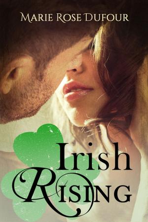 Cover of the book Irish Rising by Marie Rose