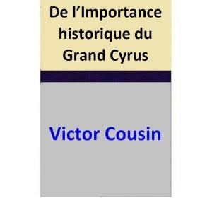 bigCover of the book De l’Importance historique du Grand Cyrus by 
