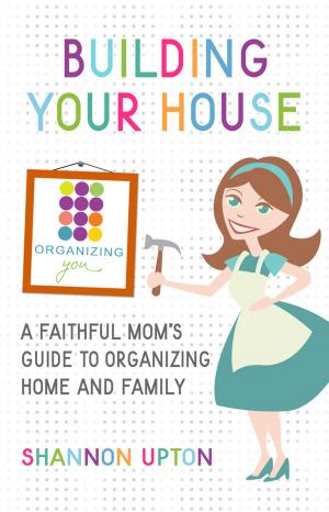Cover of the book Building Your House by Dr. Jatun Dorsey