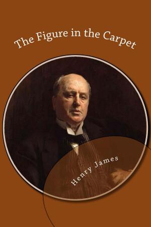 Cover of the book The Figure in the Carpet by Maud E. Morrow