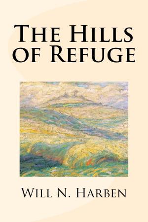 Cover of the book The Hills of Refuge by L.T. Meade