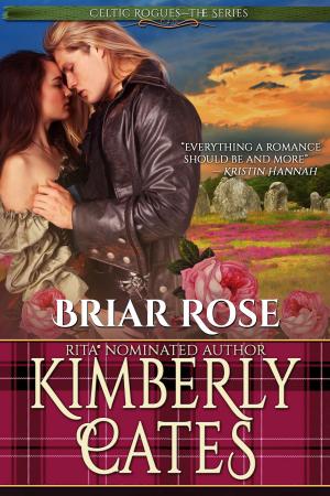 Cover of the book Briar Rose (Celtic Rogues, book 3) by Kimberly Cates