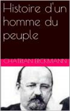 Cover of the book Histoire d'un homme du peuple by Delphine de Girardin