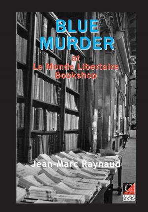 bigCover of the book BLUE MURDER AT LE MONDE LIBERTAIRE BOOKSTORE by 